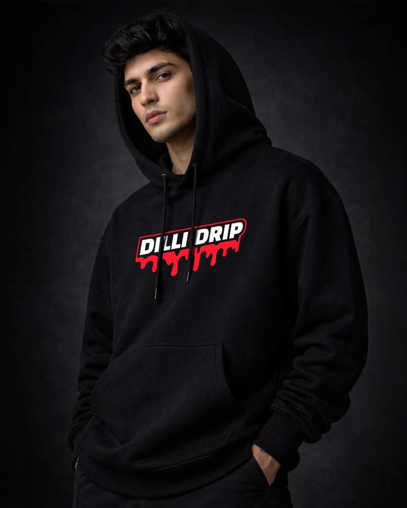 Dilli Drip Hoodies